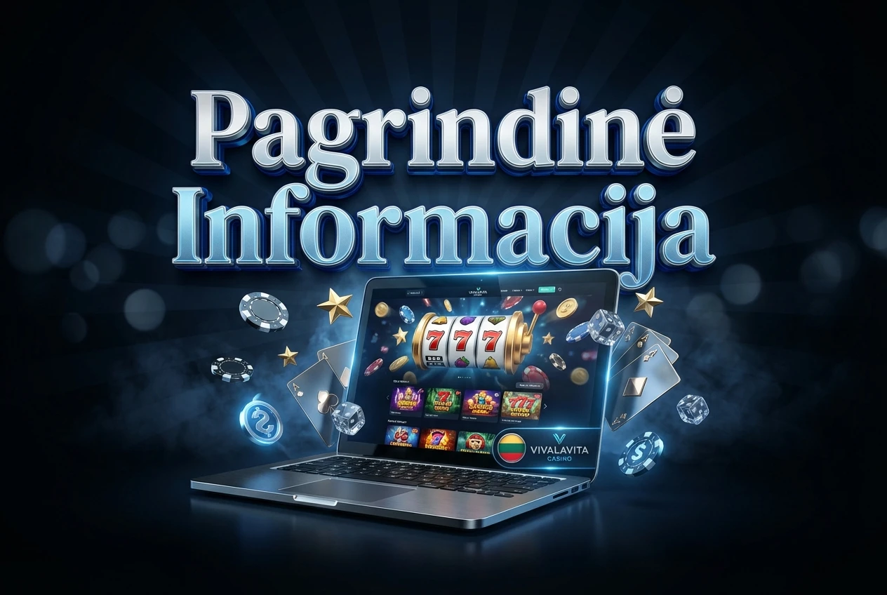 Pagrindinė Informacija